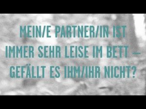 Mein/e Partner/in ist immer sehr leise im Bett - gefällt es ihm/ihr nicht?